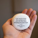 I'll always be your rock - Custom Gift - Permagift
