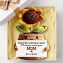 I'll Always Need You - Custom Flower Crochet Gift For Mom, Nana - Permagift