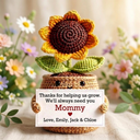 I'll Always Need You - Custom Flower Crochet Gift For Mom, Nana - Permagift