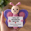 I Still Get Butterflies With You - Custom Crochet Gift - Permagift