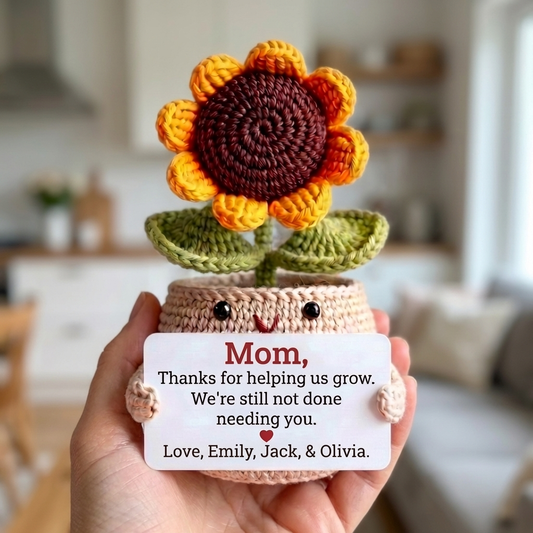 Still Not Done Needing You - Custom Flower Crochet Mother's Day Gift