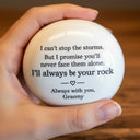 I'll always be your rock - Custom Gift For Kids - Permagift